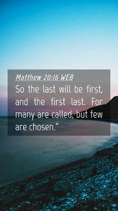 Picture 04 - Matthew 20:16 WEB Mobile Phone Wallpaper - So the last will be first, and the first last. - Mobile Bible Verse Wallpaper
