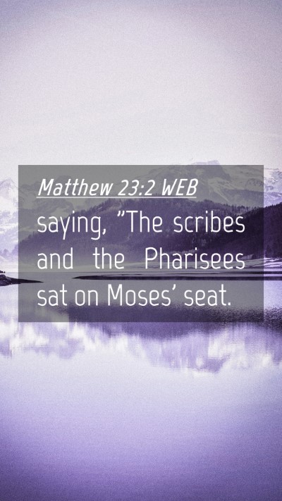 Picture 04 - Matthew 23:2 WEB Mobile Phone Wallpaper - saying, 
