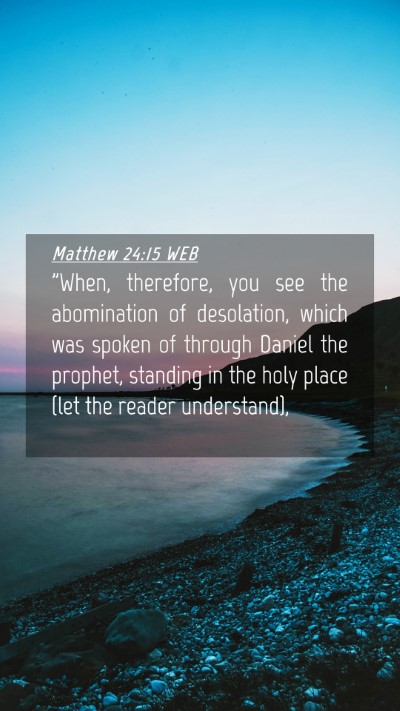 Picture 04 - Matthew 24:15 WEB Mobile Phone Wallpaper - 
