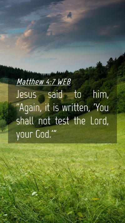 Picture 04 - Matthew 4:7 WEB Mobile Phone Wallpaper - Jesus said to him, 
