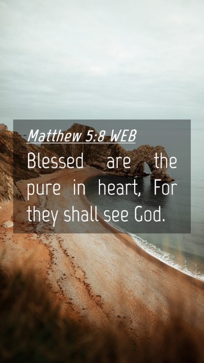 Picture 04 - Matthew 5:8 WEB Mobile Phone Wallpaper - Blessed are the pure in heart, For they shall see - Mobile Bible Verse Wallpaper