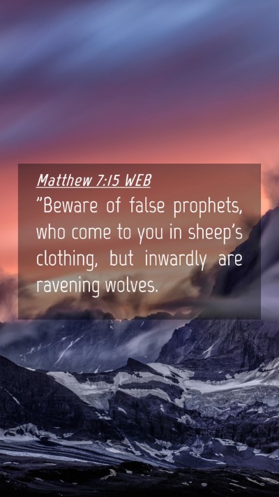 Picture 04 - Matthew 7:15 WEB Mobile Phone Wallpaper - 
