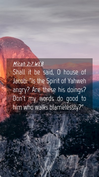 Picture 04 - Micah 2:7 WEB Mobile Phone Wallpaper - Shall it be said, O house of Jacob: 
