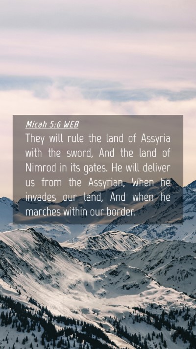 Picture 04 - Micah 5:6 WEB Mobile Phone Wallpaper - They will rule the land of Assyria with the - Mobile Bible Verse Wallpaper