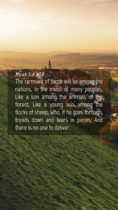Picture 04 - Micah 5:8 WEB Mobile Phone Wallpaper - The remnant of Jacob will be among the nations, - Mobile Bible Verse Wallpaper