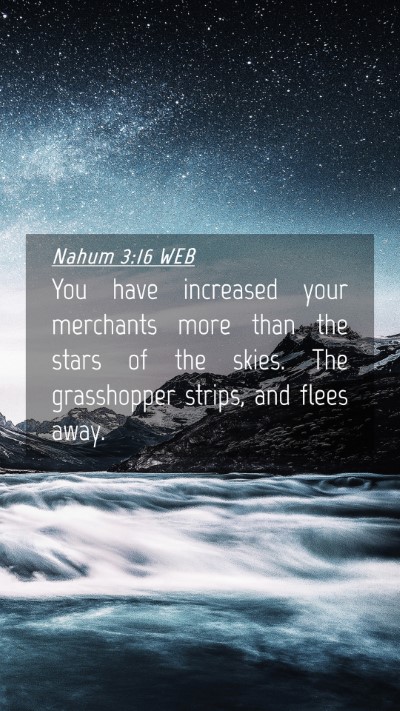 Picture 04 - Nahum 3:16 WEB Mobile Phone Wallpaper - You have increased your merchants more than the - Mobile Bible Verse Wallpaper
