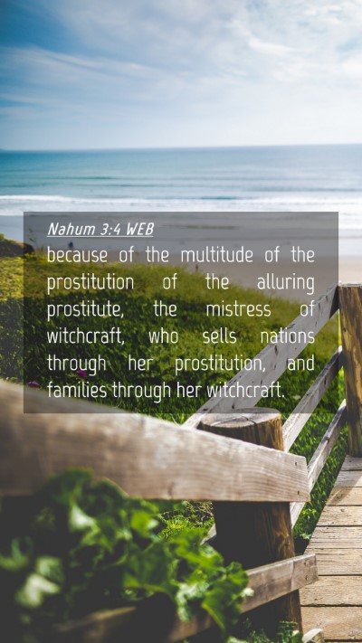 Picture 04 - Nahum 3:4 WEB Mobile Phone Wallpaper - because of the multitude of the prostitution of - Mobile Bible Verse Wallpaper