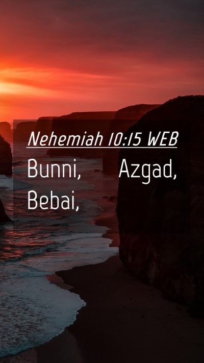 Picture 04 - Nehemiah 10:15 WEB Mobile Phone Wallpaper - Bunni, Azgad, - Mobile Bible Verse Wallpaper
