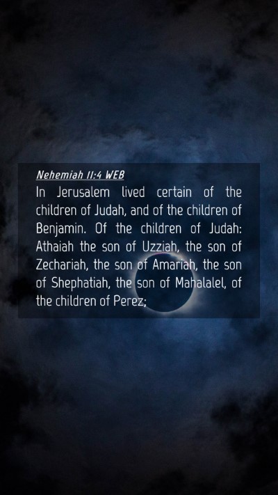 Picture 04 - Nehemiah 11:4 WEB Mobile Phone Wallpaper - In Jerusalem lived certain of the children of - Mobile Bible Verse Wallpaper