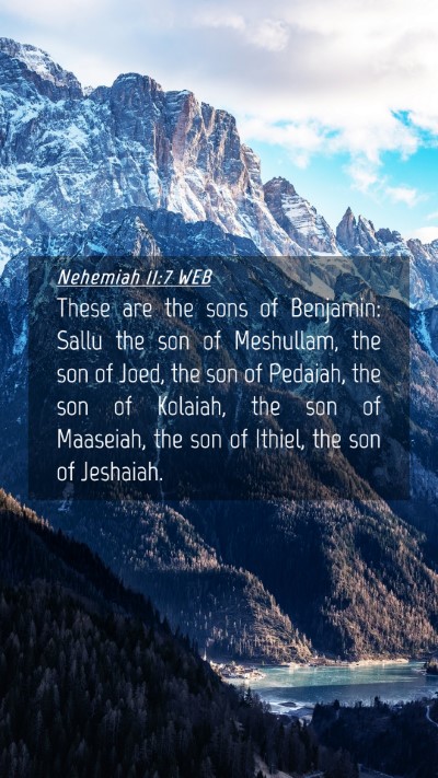 Picture 04 - Nehemiah 11:7 WEB Mobile Phone Wallpaper - These are the sons of Benjamin: Sallu the son of - Mobile Bible Verse Wallpaper