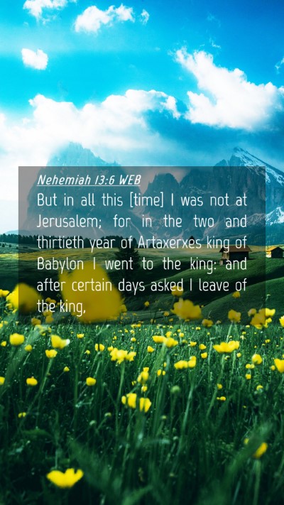 Picture 04 - Nehemiah 13:6 WEB Mobile Phone Wallpaper - But in all this [time] I was not at Jerusalem; - Mobile Bible Verse Wallpaper