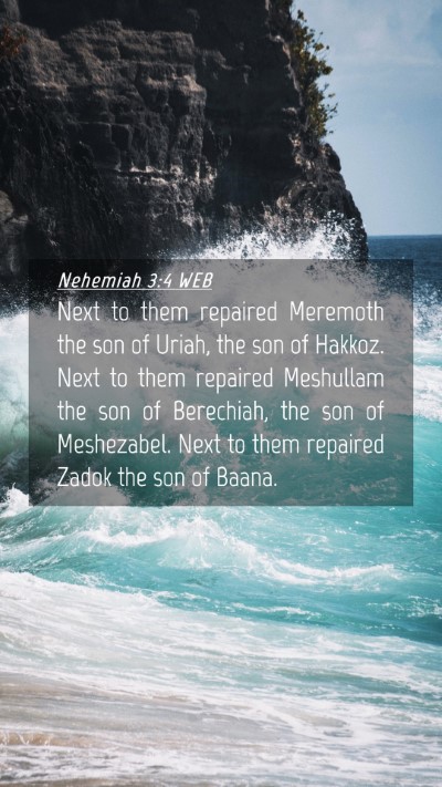 Picture 04 - Nehemiah 3:4 WEB Mobile Phone Wallpaper - Next to them repaired Meremoth the son of Uriah, - Mobile Bible Verse Wallpaper