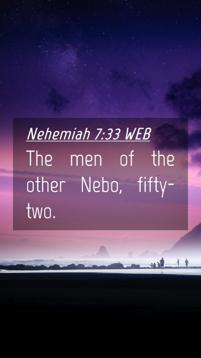 Picture 04 - Nehemiah 7:33 WEB Mobile Phone Wallpaper - The men of the other Nebo, - Mobile Bible Verse Wallpaper