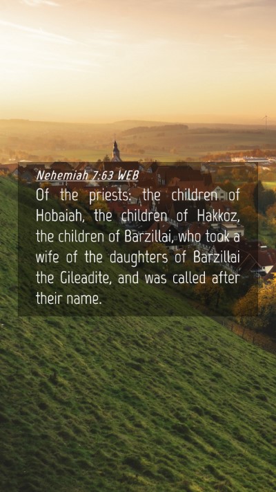 Picture 04 - Nehemiah 7:63 WEB Mobile Phone Wallpaper - Of the priests: the children of Hobaiah, the - Mobile Bible Verse Wallpaper