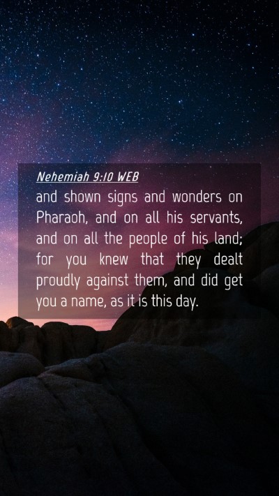 Picture 04 - Nehemiah 9:10 WEB Mobile Phone Wallpaper - and shown signs and wonders on Pharaoh, and on - Mobile Bible Verse Wallpaper