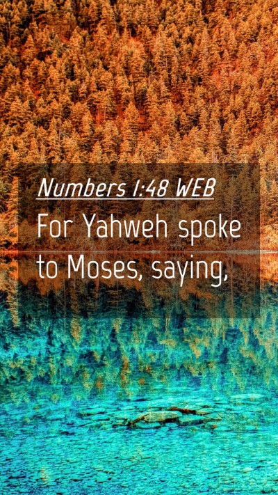 Picture 04 - Numbers 1:48 WEB Mobile Phone Wallpaper - For Yahweh spoke to Moses, - Mobile Bible Verse Wallpaper