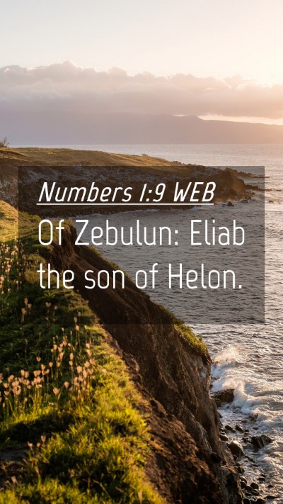 Picture 04 - Numbers 1:9 WEB Mobile Phone Wallpaper - Of Zebulun: Eliab the son of - Mobile Bible Verse Wallpaper
