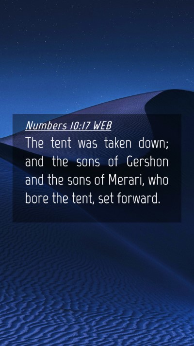 Picture 04 - Numbers 10:17 WEB Mobile Phone Wallpaper - The tent was taken down; and the sons of Gershon - Mobile Bible Verse Wallpaper