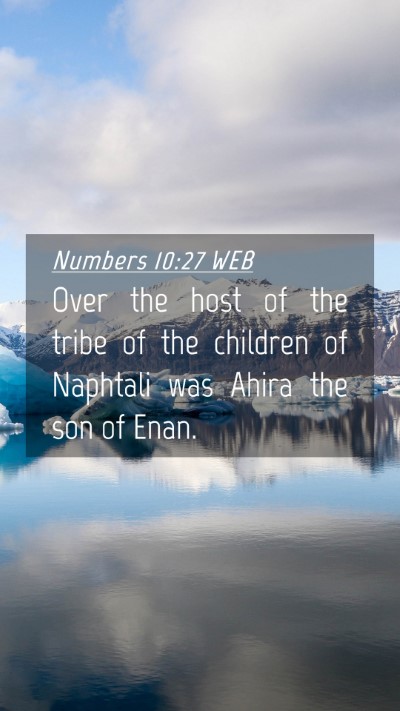 Picture 04 - Numbers 10:27 WEB Mobile Phone Wallpaper - Over the host of the tribe of the children of - Mobile Bible Verse Wallpaper