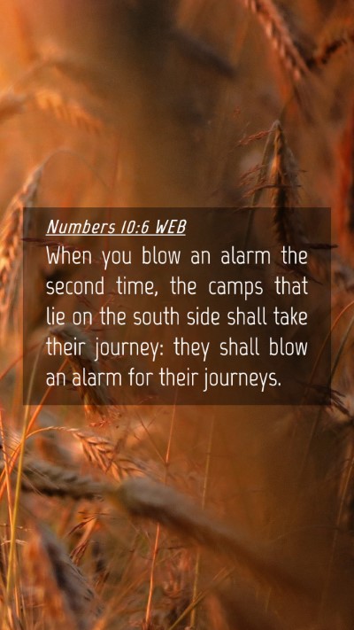 Picture 04 - Numbers 10:6 WEB Mobile Phone Wallpaper - When you blow an alarm the second time, the camps - Mobile Bible Verse Wallpaper