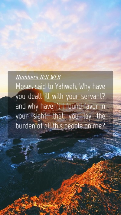 Picture 04 - Numbers 11:11 WEB Mobile Phone Wallpaper - Moses said to Yahweh, Why have you dealt ill with - Mobile Bible Verse Wallpaper