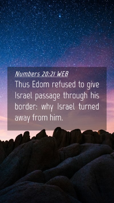 Picture 04 - Numbers 20:21 WEB Mobile Phone Wallpaper - Thus Edom refused to give Israel passage through - Mobile Bible Verse Wallpaper