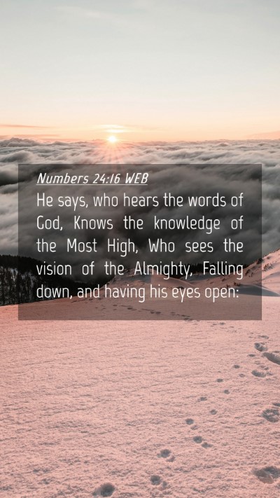 Picture 04 - Numbers 24:16 WEB Mobile Phone Wallpaper - He says, who hears the words of God, Knows the - Mobile Bible Verse Wallpaper