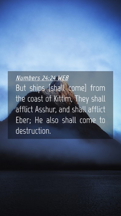 Picture 04 - Numbers 24:24 WEB Mobile Phone Wallpaper - But ships [shall come] from the coast of Kittim, - Mobile Bible Verse Wallpaper