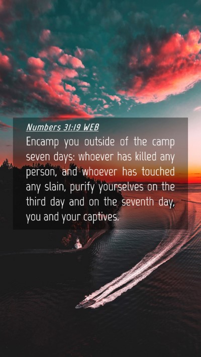 Picture 04 - Numbers 31:19 WEB Mobile Phone Wallpaper - Encamp you outside of the camp seven days: - Mobile Bible Verse Wallpaper