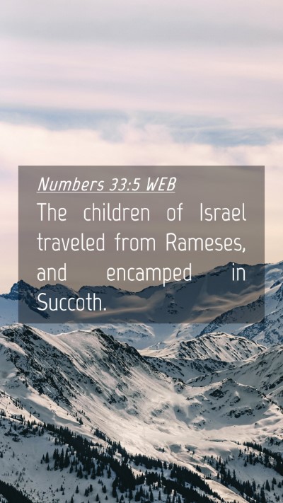 Picture 04 - Numbers 33:5 WEB Mobile Phone Wallpaper - The children of Israel traveled from Rameses, and - Mobile Bible Verse Wallpaper