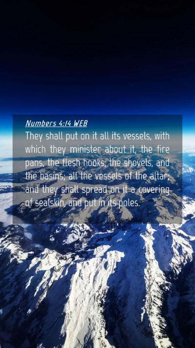 Picture 04 - Numbers 4:14 WEB Mobile Phone Wallpaper - They shall put on it all its vessels, with which - Mobile Bible Verse Wallpaper