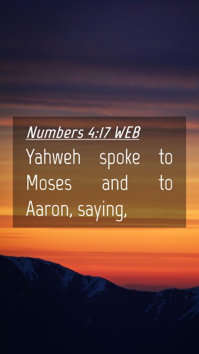 Picture 04 - Numbers 4:17 WEB Mobile Phone Wallpaper - Yahweh spoke to Moses and to Aaron, - Mobile Bible Verse Wallpaper