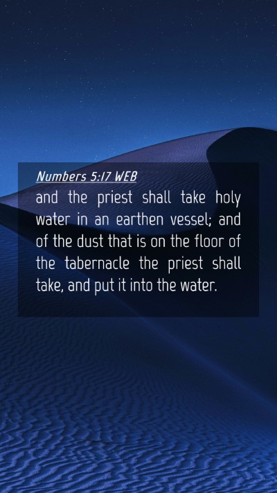Picture 04 - Numbers 5:17 WEB Mobile Phone Wallpaper - and the priest shall take holy water in an - Mobile Bible Verse Wallpaper