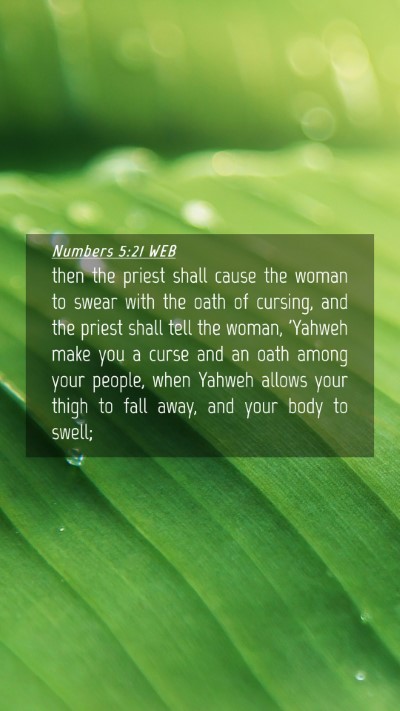Picture 04 - Numbers 5:21 WEB Mobile Phone Wallpaper - then the priest shall cause the woman to swear - Mobile Bible Verse Wallpaper