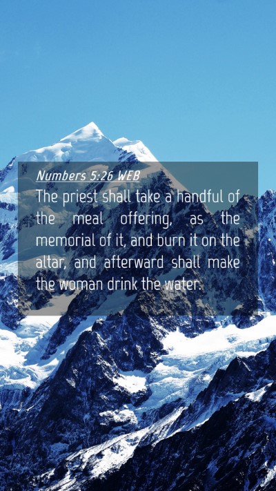 Picture 04 - Numbers 5:26 WEB Mobile Phone Wallpaper - The priest shall take a handful of the meal - Mobile Bible Verse Wallpaper