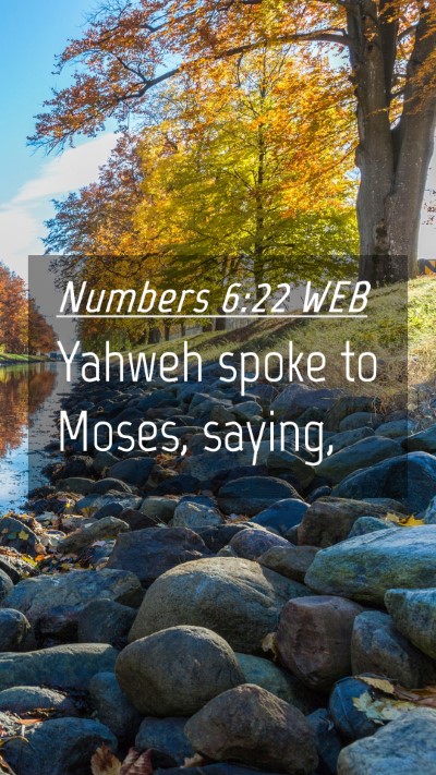 Picture 04 - Numbers 6:22 WEB Mobile Phone Wallpaper - Yahweh spoke to Moses, - Mobile Bible Verse Wallpaper