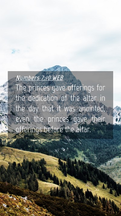 Picture 04 - Numbers 7:10 WEB Mobile Phone Wallpaper - The princes gave offerings for the dedication of - Mobile Bible Verse Wallpaper