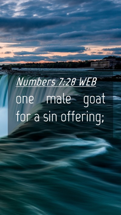 Picture 04 - Numbers 7:28 WEB Mobile Phone Wallpaper - one male goat for a sin - Mobile Bible Verse Wallpaper