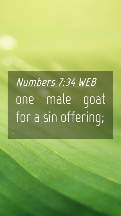 Picture 04 - Numbers 7:34 WEB Mobile Phone Wallpaper - one male goat for a sin - Mobile Bible Verse Wallpaper