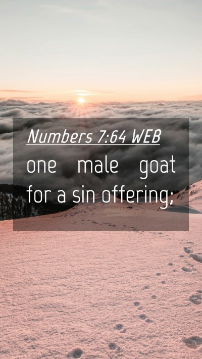 Picture 04 - Numbers 7:64 WEB Mobile Phone Wallpaper - one male goat for a sin - Mobile Bible Verse Wallpaper