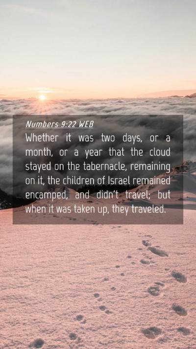 Picture 04 - Numbers 9:22 WEB Mobile Phone Wallpaper - Whether it was two days, or a month, or a year - Mobile Bible Verse Wallpaper