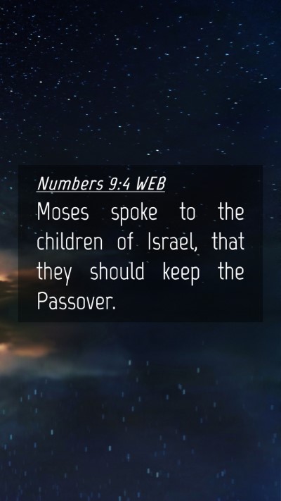 Picture 04 - Numbers 9:4 WEB Mobile Phone Wallpaper - Moses spoke to the children of Israel, that they - Mobile Bible Verse Wallpaper