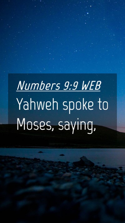 Picture 04 - Numbers 9:9 WEB Mobile Phone Wallpaper - Yahweh spoke to Moses, - Mobile Bible Verse Wallpaper