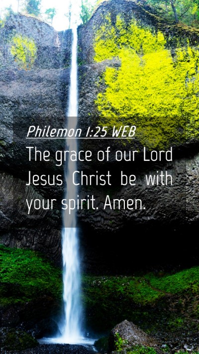 Picture 04 - Philemon 1:25 WEB Mobile Phone Wallpaper - The grace of our Lord Jesus Christ be with your - Mobile Bible Verse Wallpaper