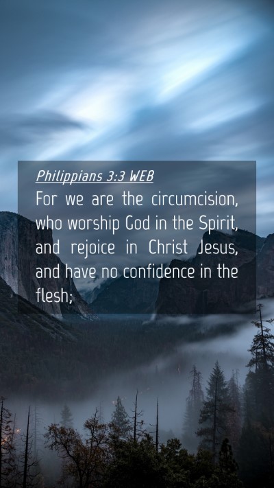 Picture 04 - Philippians 3:3 WEB Mobile Phone Wallpaper - For we are the circumcision, who worship God in - Mobile Bible Verse Wallpaper