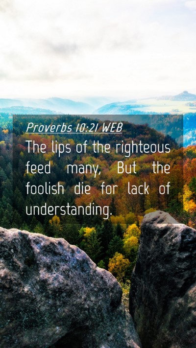 Picture 04 - Proverbs 10:21 WEB Mobile Phone Wallpaper - The lips of the righteous feed many, But the - Mobile Bible Verse Wallpaper