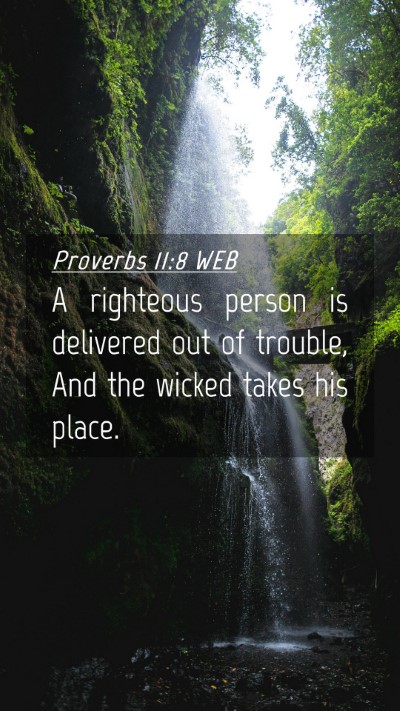 Picture 04 - Proverbs 11:8 WEB Mobile Phone Wallpaper - A righteous person is delivered out of trouble, - Mobile Bible Verse Wallpaper