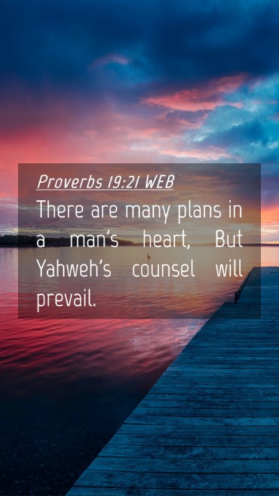 Picture 04 - Proverbs 19:21 WEB Mobile Phone Wallpaper - There are many plans in a man's heart, But - Mobile Bible Verse Wallpaper
