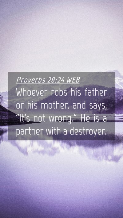 Picture 04 - Proverbs 28:24 WEB Mobile Phone Wallpaper - Whoever robs his father or his mother, and says, - Mobile Bible Verse Wallpaper
