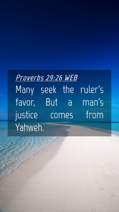 Picture 04 - Proverbs 29:26 WEB Mobile Phone Wallpaper - Many seek the ruler's favor, But a man's justice - Mobile Bible Verse Wallpaper